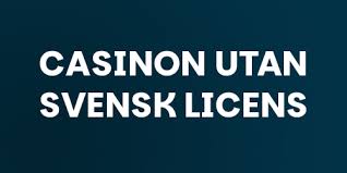 Casino Utan Svensk Licens En Djupgående Analys -71899980 Casino Utan Svensk Licens En Djupgående Analys -71899980