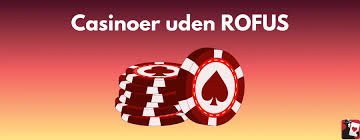 Online Casino Uden ROFUS - Din Guide til Spiloplevelser Uden Begrænsninger